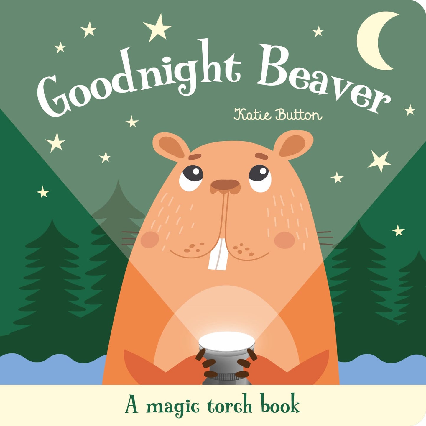 Magic Torch Books: Goodnight Beaver