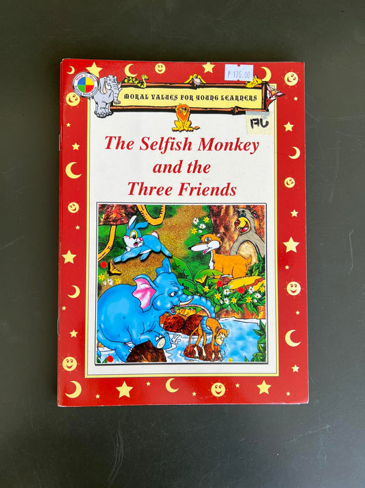Rex Books Moral Values for Young Learners - The Selfish Monkey and the Three Friends