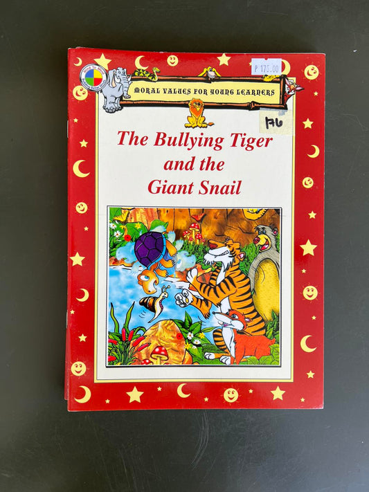 Rex Books Moral Values for Young Learners - The Bullying Tiger and the Giant Snail