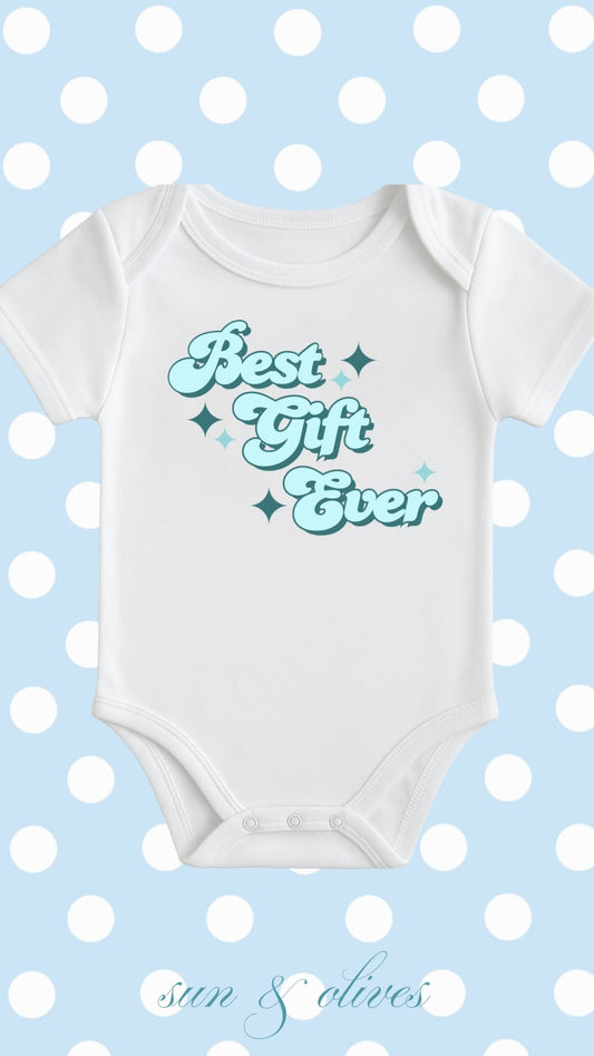 Sun and Olives Baby Onesie - Best Gift Ever
