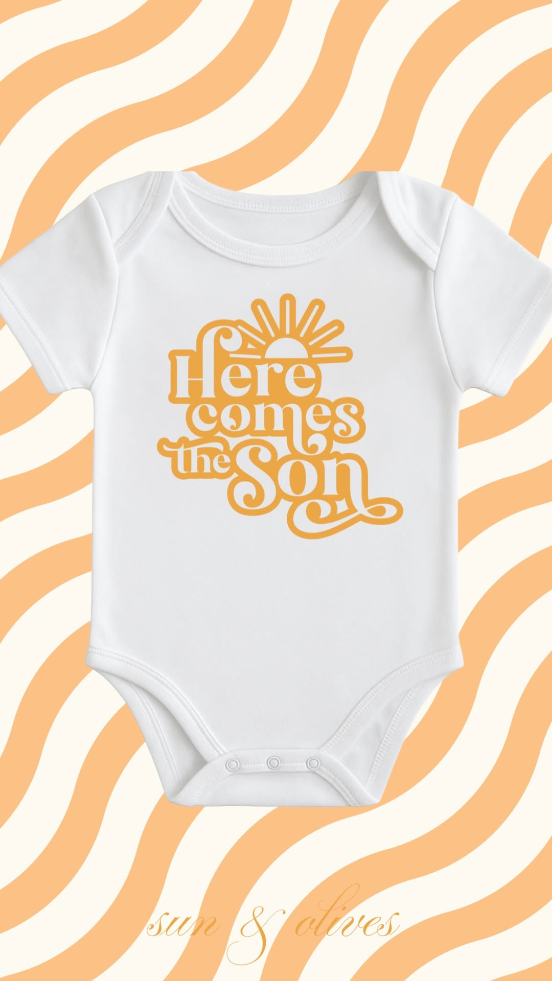 Sun and Olives Baby Onesie - Here Comes the Son