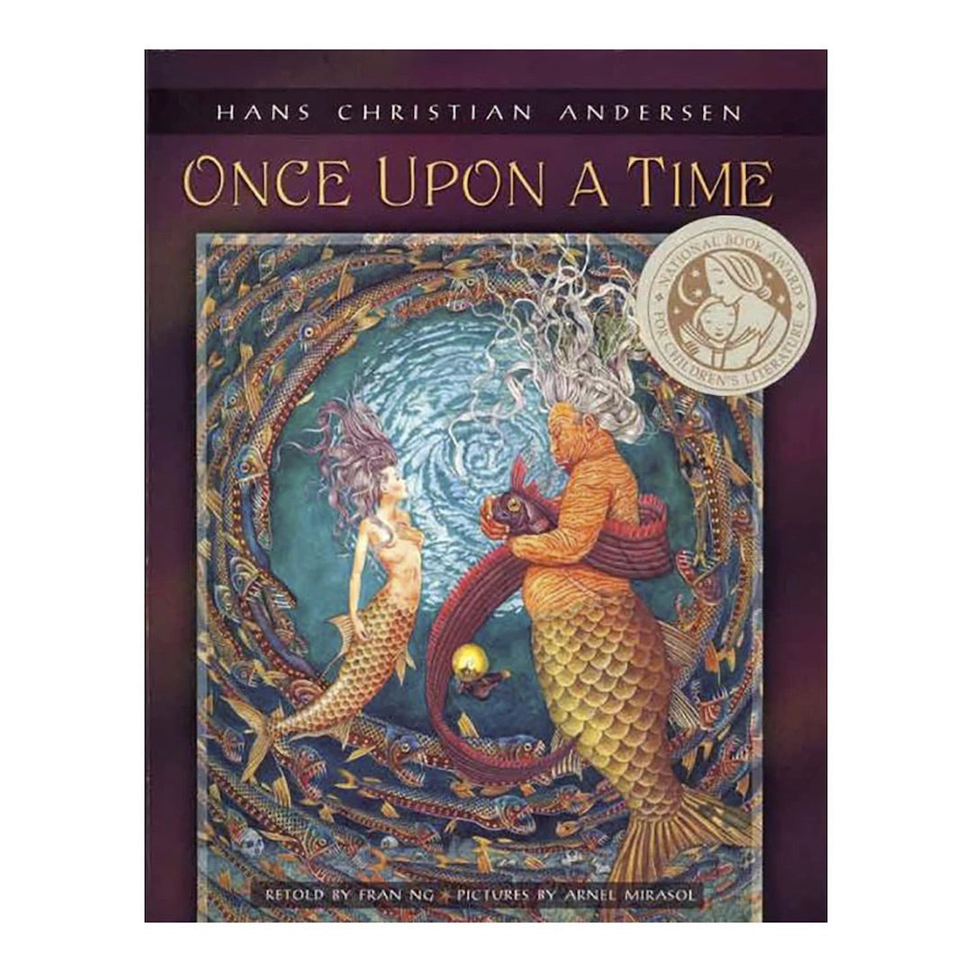ONCE UPON A TIME, Hans Christian Andersen Retold