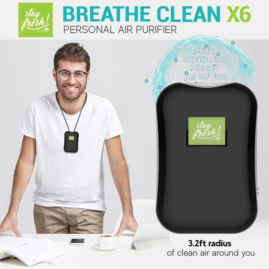 Stay Fresh Breathe Clean Personal Air Purifier X6