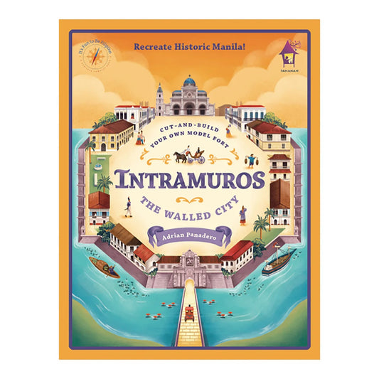 INTRAMUROS: The Walled City (Cut-and-Build Your Own Model Fort)