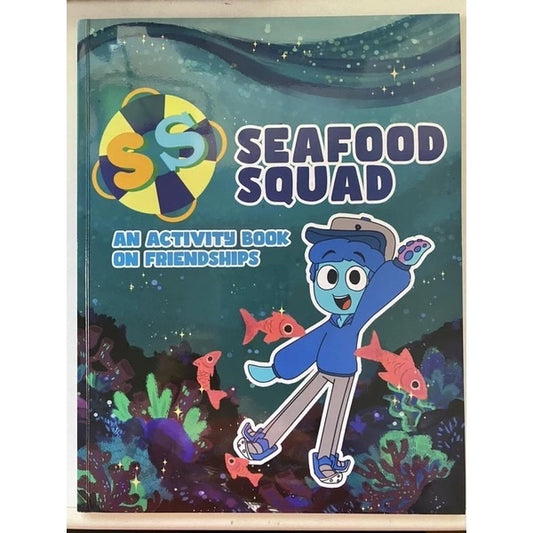 Seafood Squad: An Activity Book on Friendships (with stickers inside)