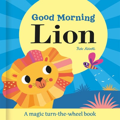 Magic Wheel Book Good Morning Lion