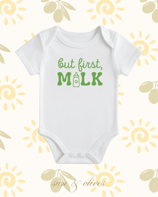 Sun and Olives Baby Onesie - But First, Milk