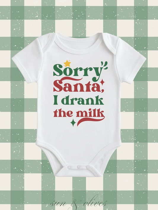 Sun and Olives Baby Onesie - Sorry Santa, I Drank the Milk