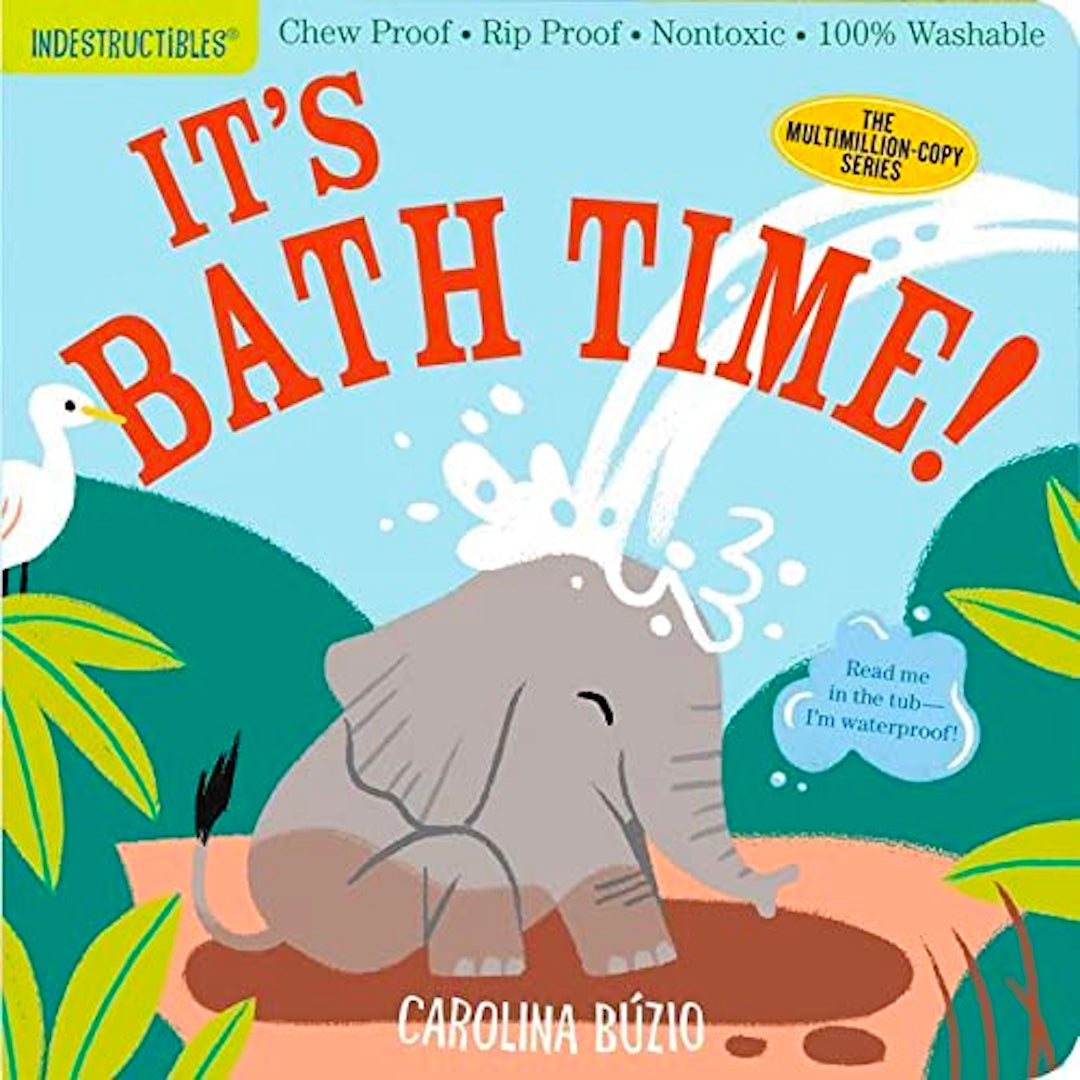 Indestructibles Book: It's Bath Time!