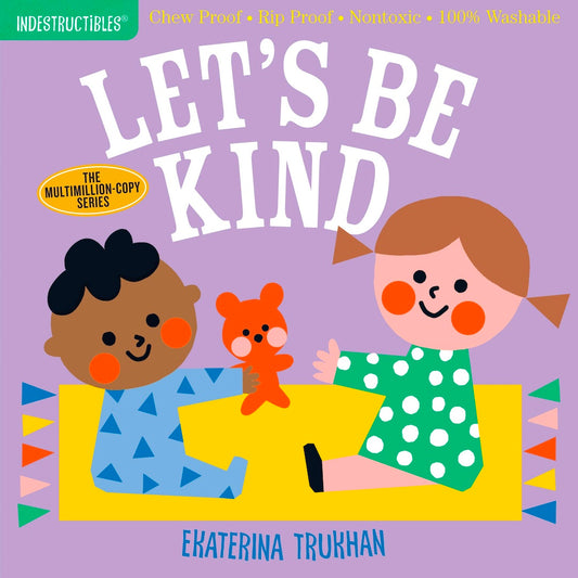 Indestructibles Book: Let's Be Kind