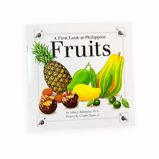 Tahanan Books A First Look at Philippine Fruits