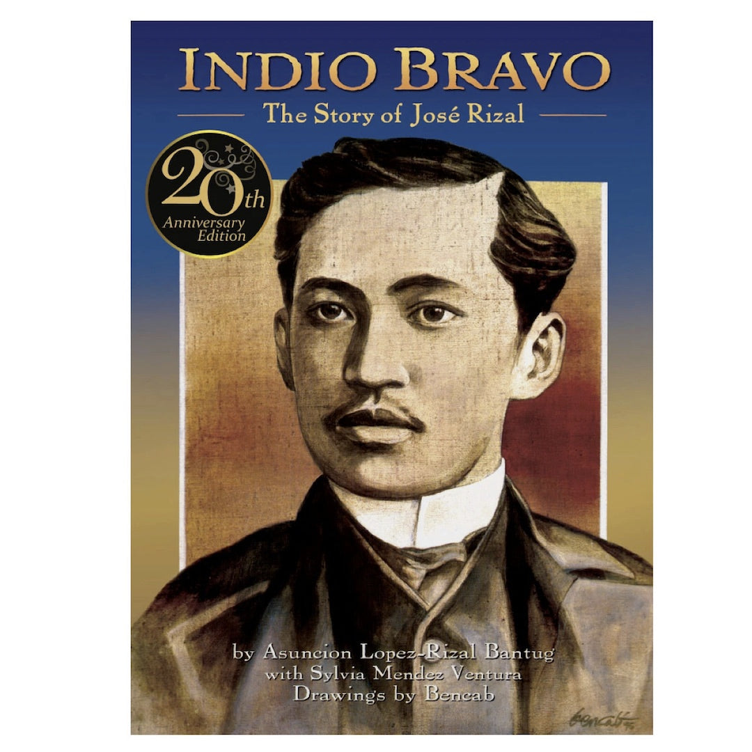 Tahanan Books INDIO BRAVO: The Story of Jose Rizal