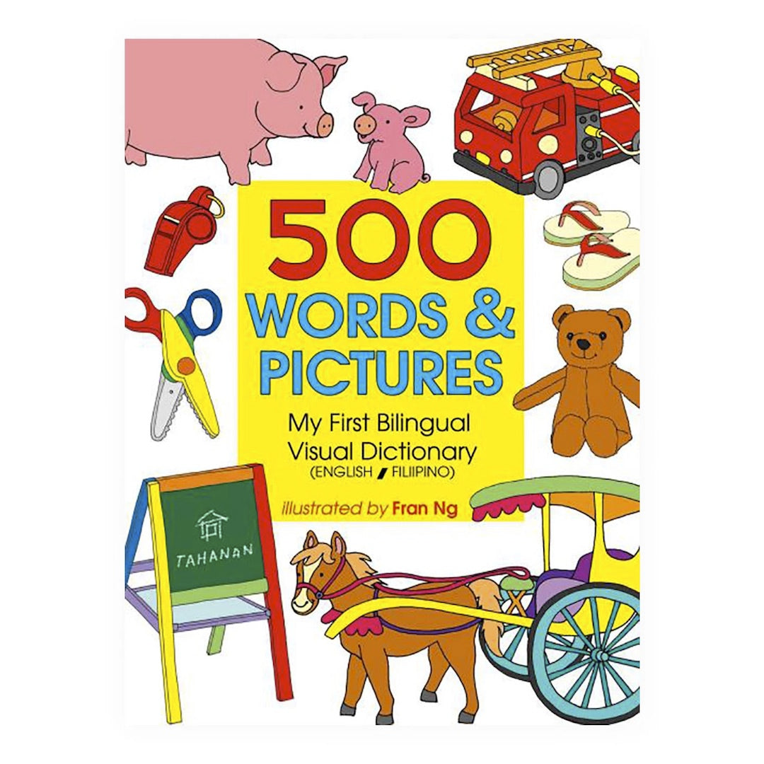 Tahanan Books 500 Words and Pictures: My First Bilingual Visual Dictionary