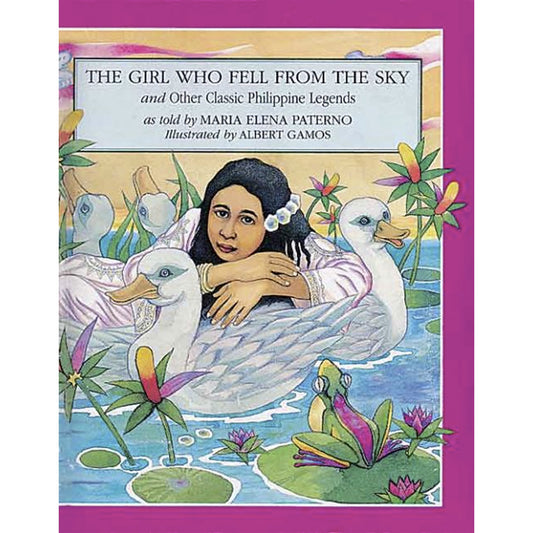 Tahanan Books The Girl Who Fell From the Sky And Other Classic Philippine Legends