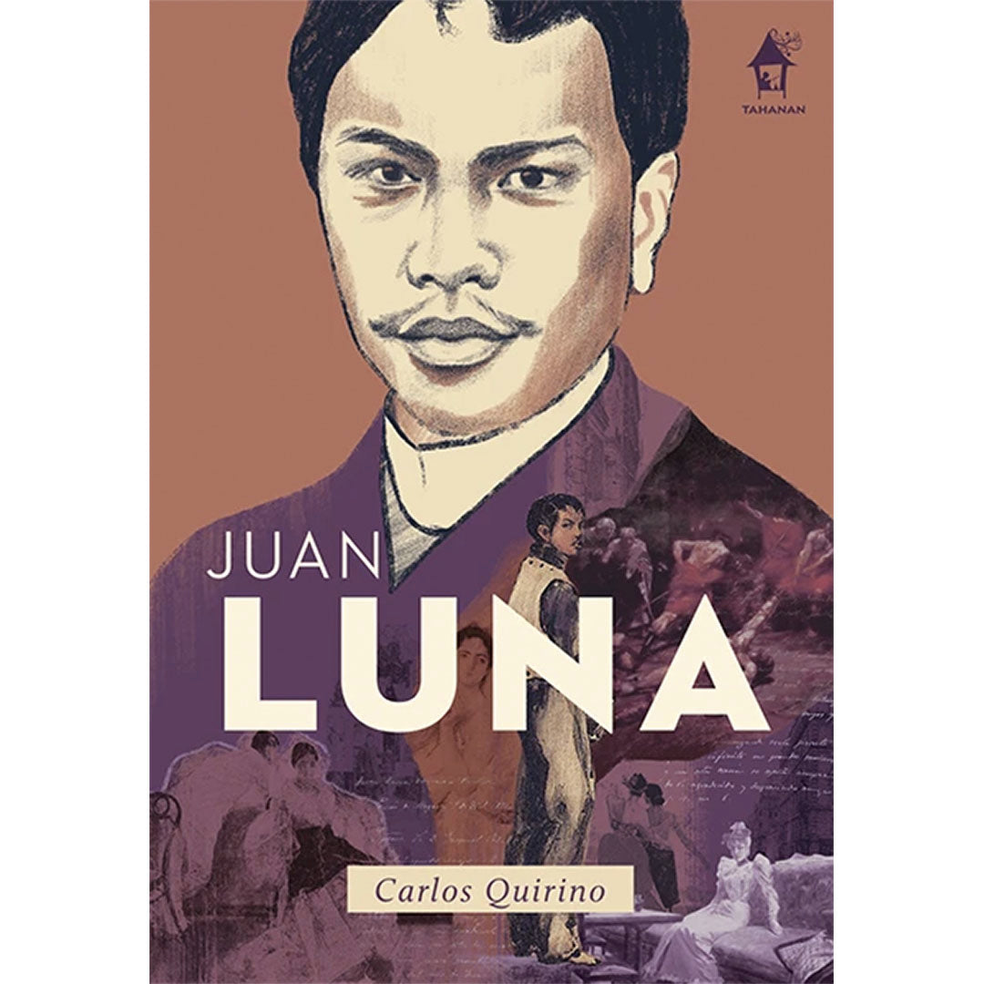 Tahanan Books Great Lives: Juan Luna