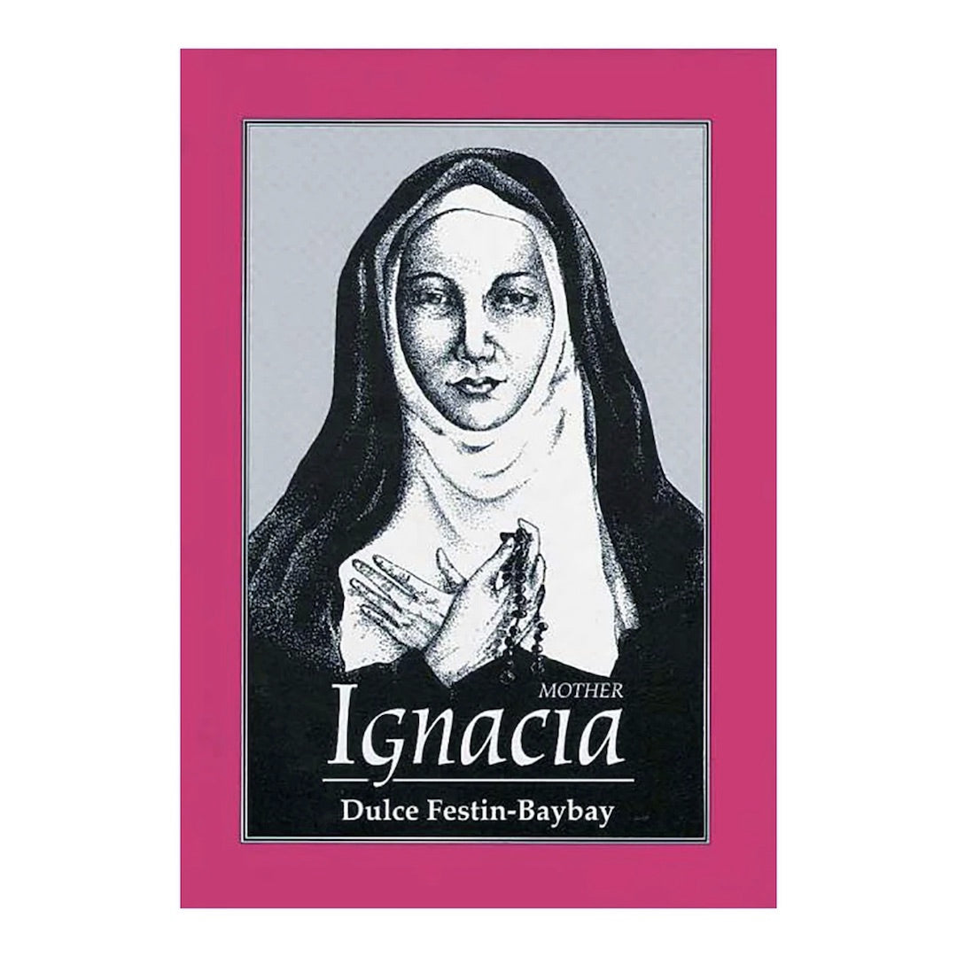 Tahanan Books Great Lives: Mother Ignacia