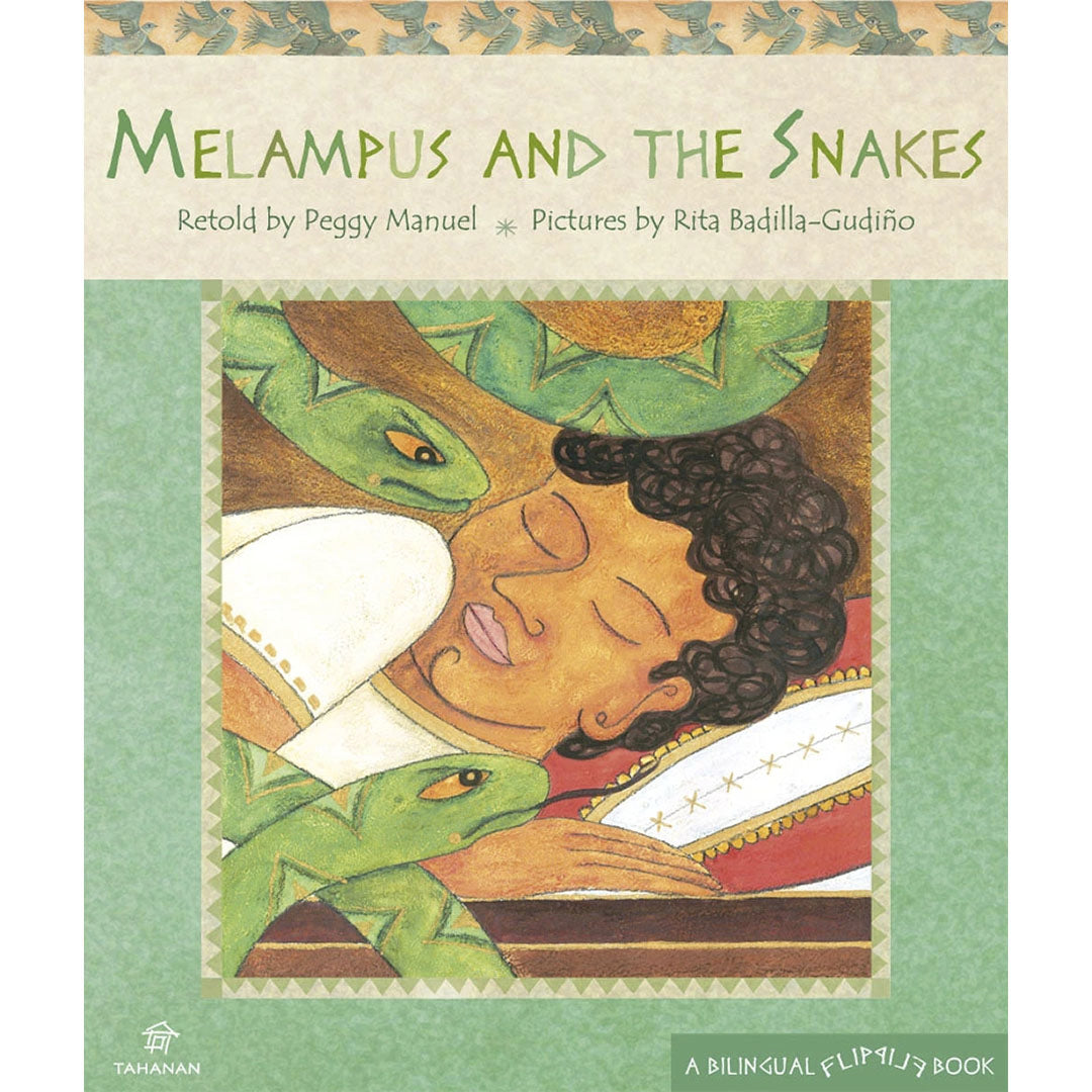 Melampus and the Snakes (Si Melampus at ang mga Ahas): A Bilingual Flip Book