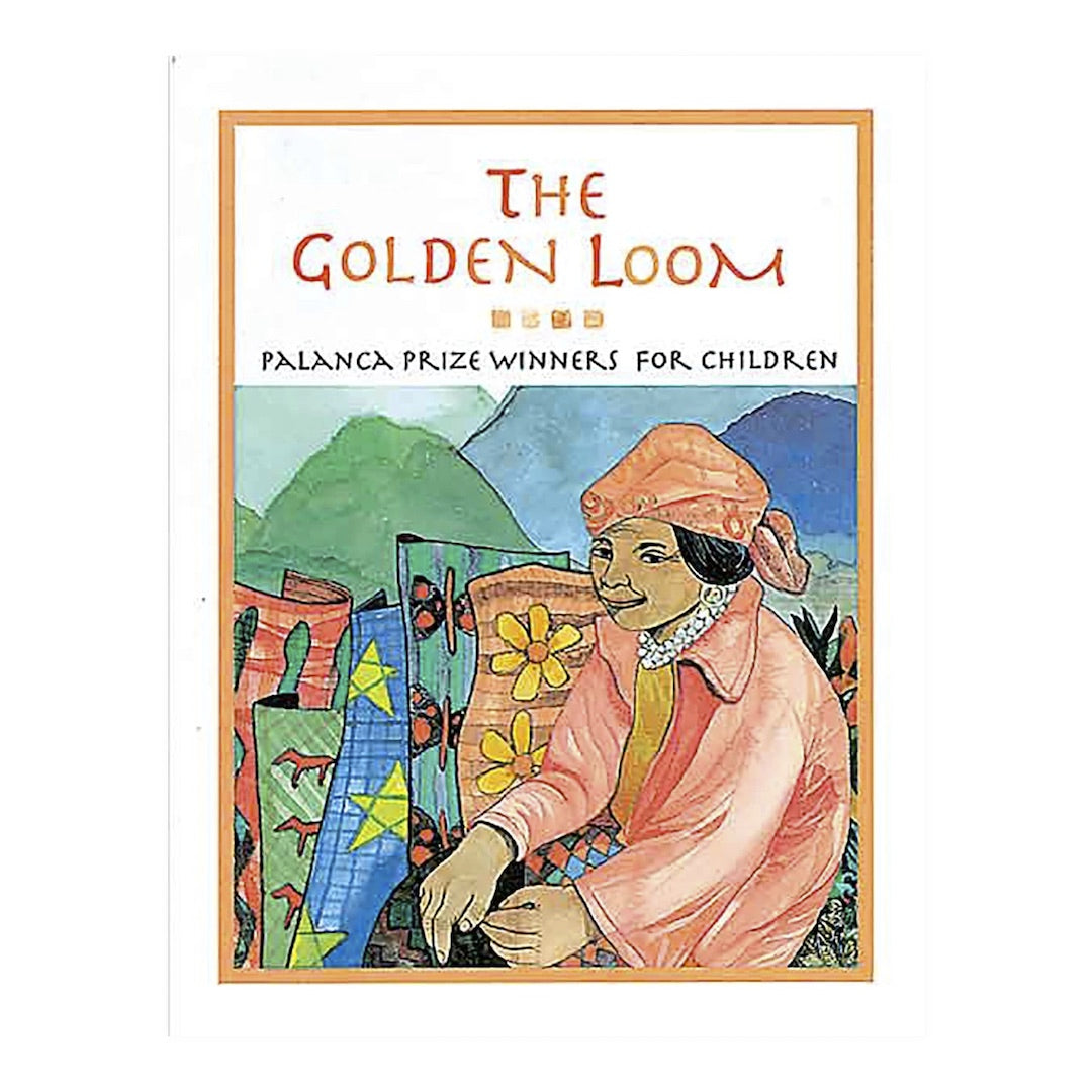 Tahanan Books THE GOLDEN LOOM: Palanca Prize Winners for Children