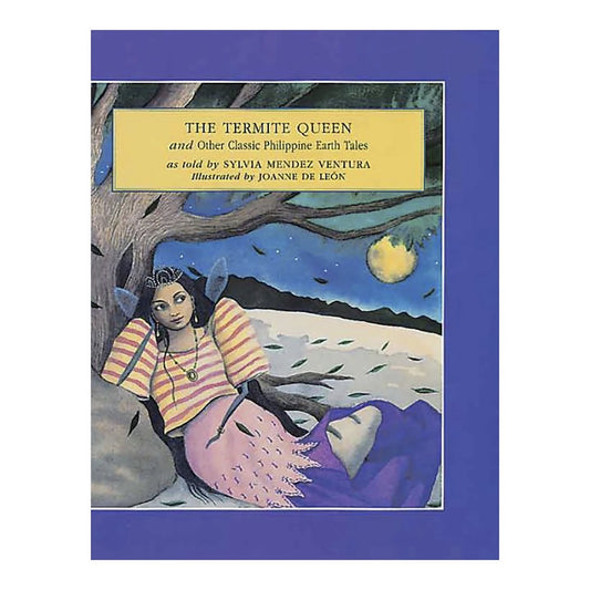 Tahanan Books The Termite Queen And Other Classic Philippine Earth Tales